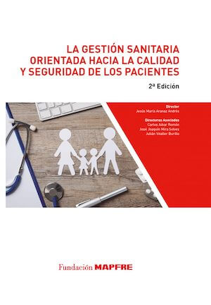 Portada 'La gestión sanitaria orientada hacia la calidad y seguridad de los pacientes'. Archivo PDF. Se abrirá en una ventana nueva