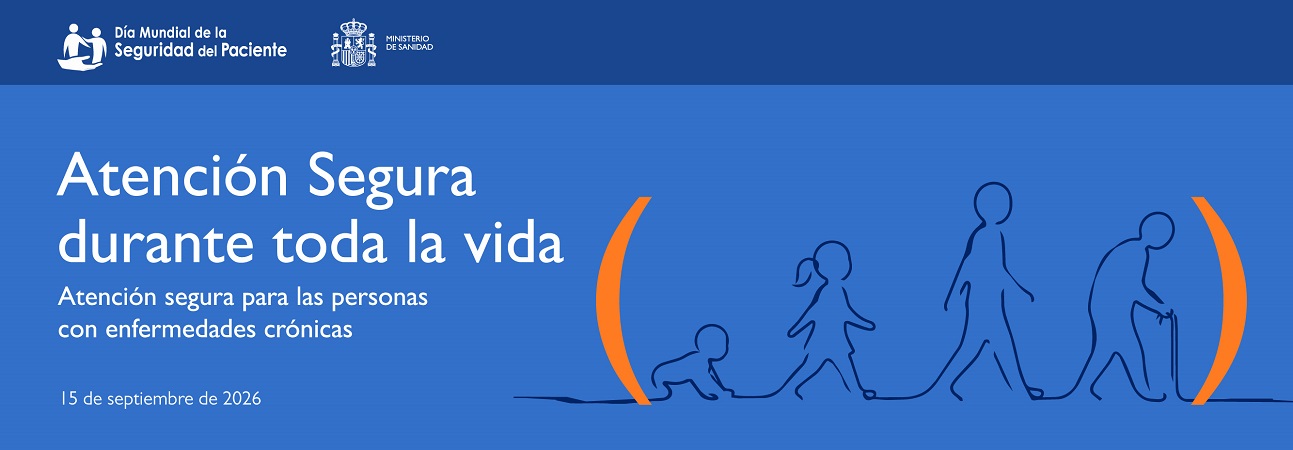 Banner de la jornada Dia Mundial de la seguridad del paciente 2026 Atenci&oacute;n segura durante toda la vida